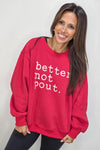 Better Not Pout Crewneck